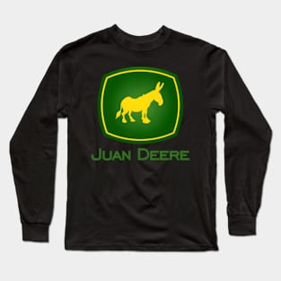 Juan Deere - The Farmer - The Gardener - The Landscaper Long Sleeve T-Shirt